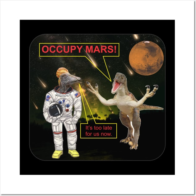 DAoccupyMARS Wall Art by Cavalrysword